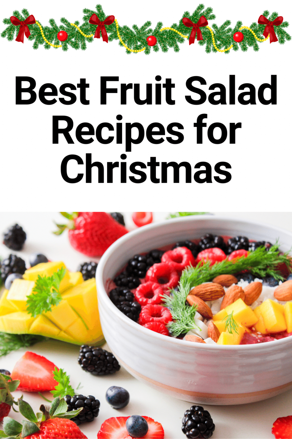 Best Fruit Salad Recipes for Christmas