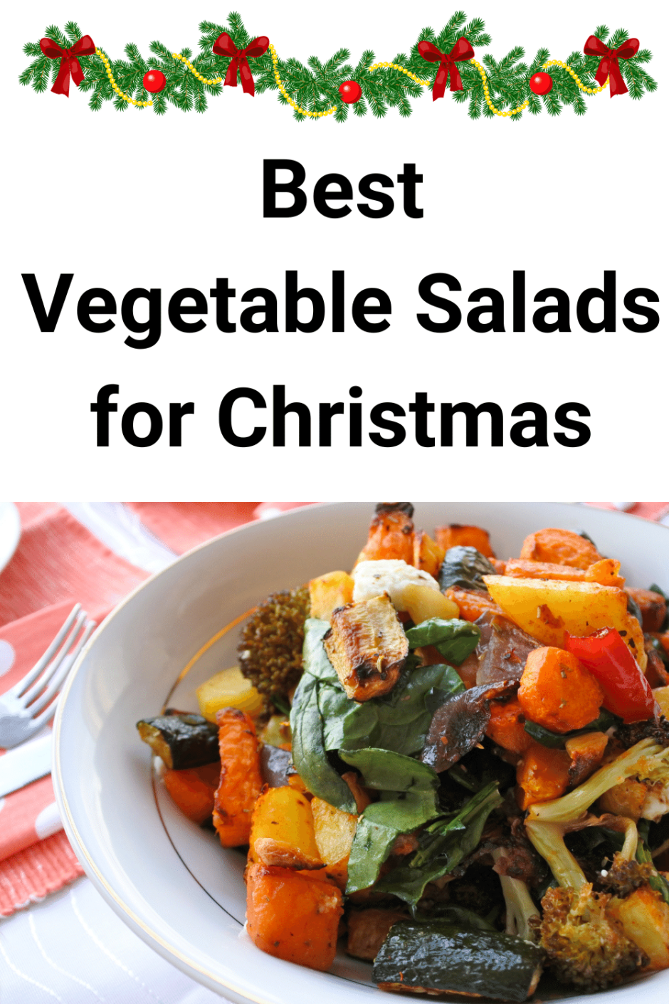 Best Vegetable Salads for Christmas Dinner
